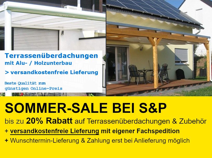 Terrassenüberdachungen mit Alu- oder Holzunterbau günstigen Online-Preis mit bis zu 20% Rabatt und versandkostenfreier LKW-Lieferung in DE